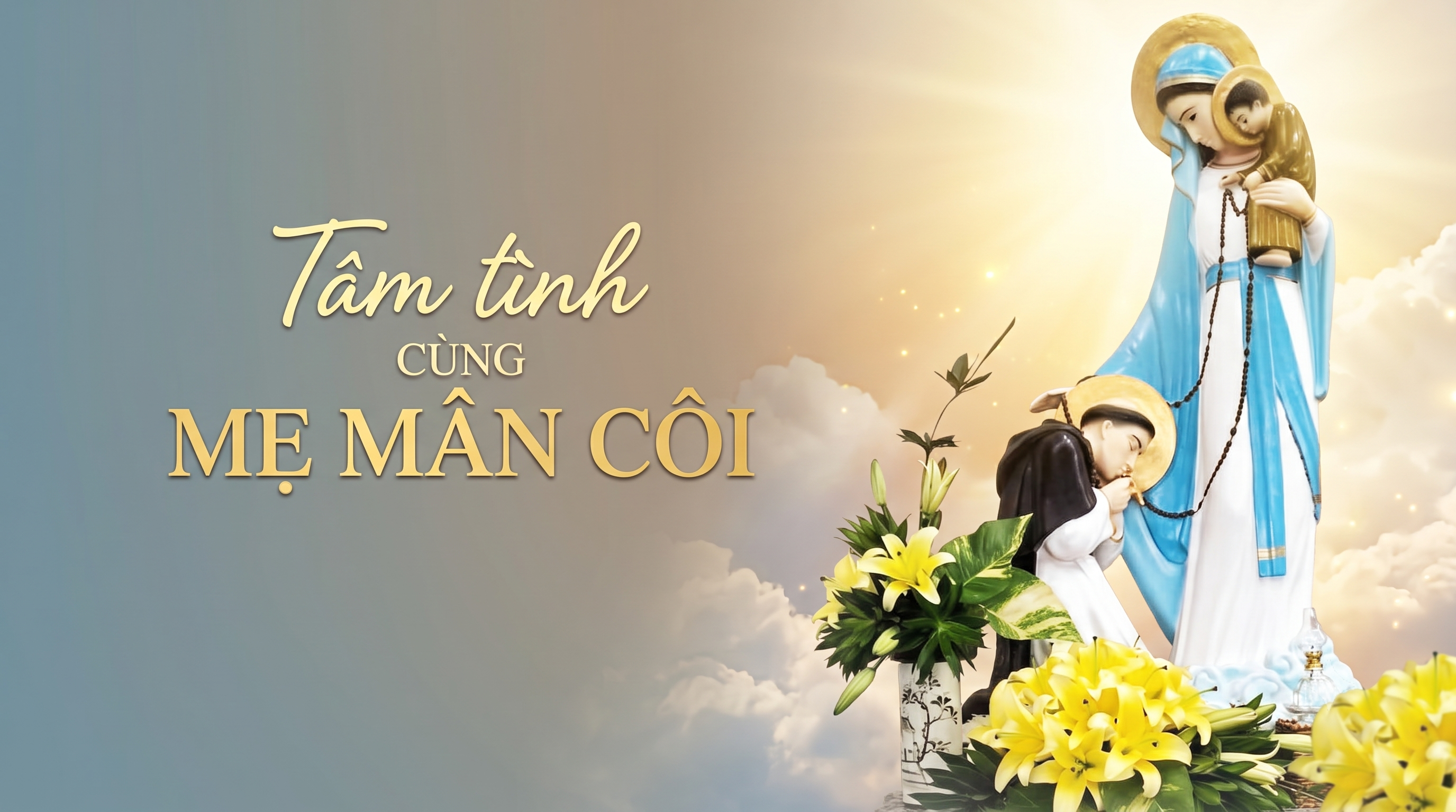 Tâm tình cùng Mẹ Mân Côi